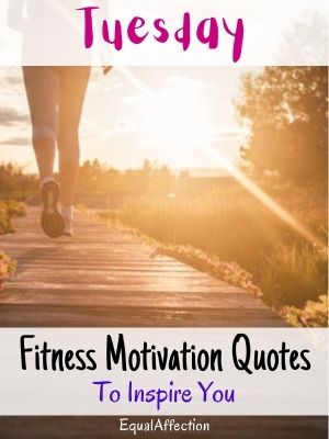 Tuesday Fitness Motivation Quotes