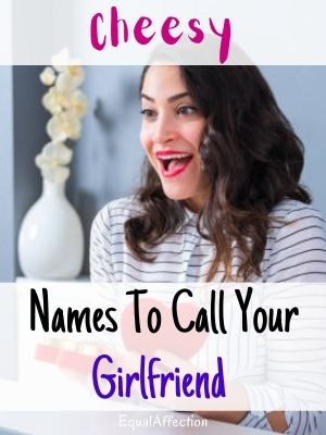Cheesy Nicknames To Call Your Girlfriend