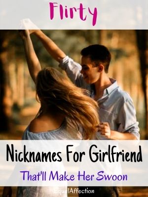Flirty Nicknames For Girlfriend