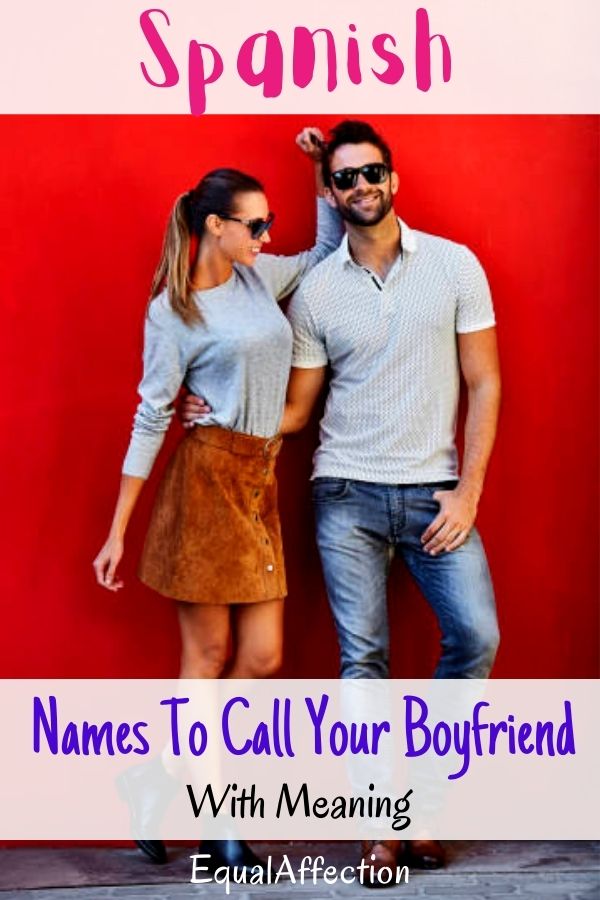 Names To Call Your Boyfriend In Spanish With Meaning
