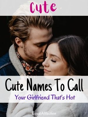 Cute Names To Call Your Girlfriend