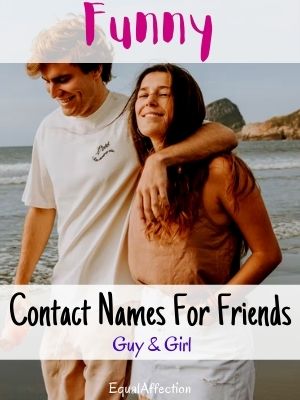 Funny Contact Names For Friends Guy & Girl