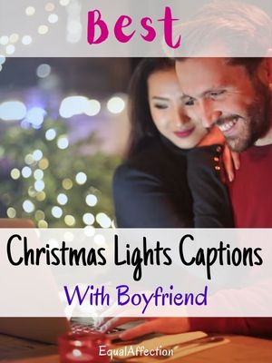 Christmas Light Captions With Boyfriend