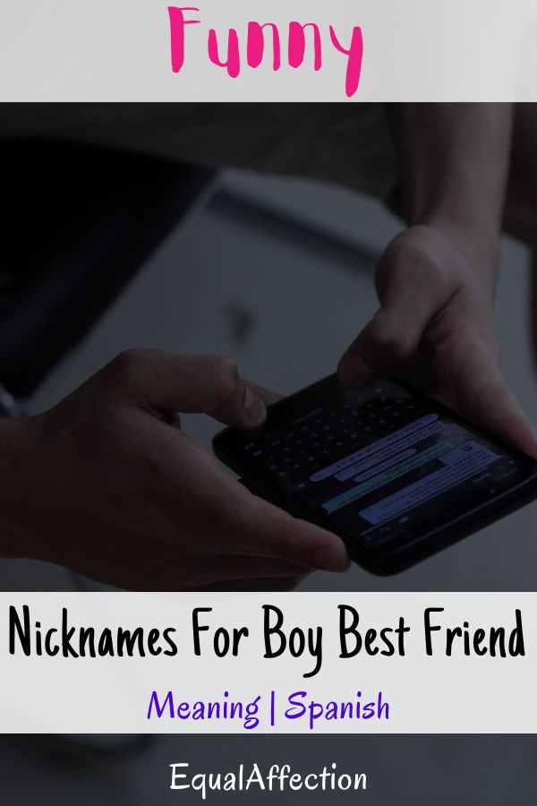 Funny Nicknames For Boy Best Friend