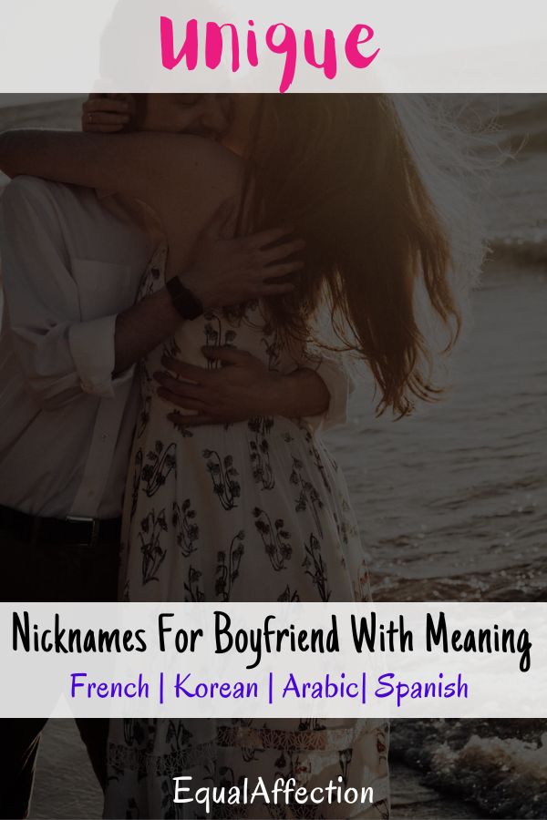 Unique Nicknames For Boyfriend With Meaning