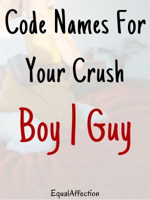 Code Names For Your Crush Boy