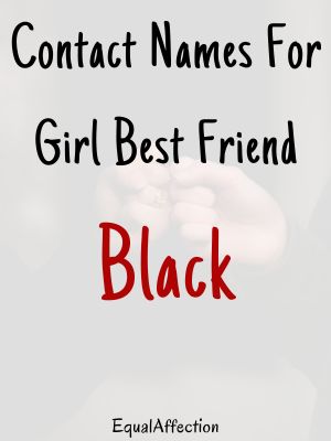 Contact Names For Girl Best Friend Black