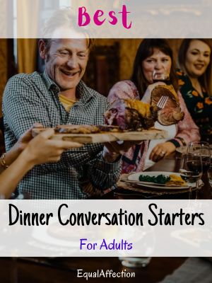 Dinner Conversation Starters For Adults