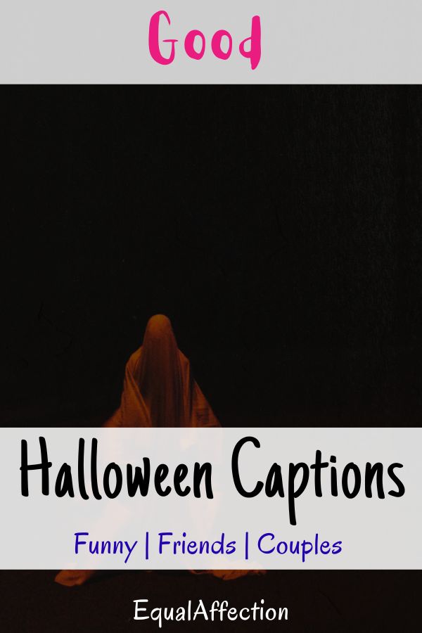 Good Halloween Captions