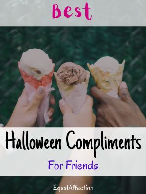 Halloween Compliments For Friends