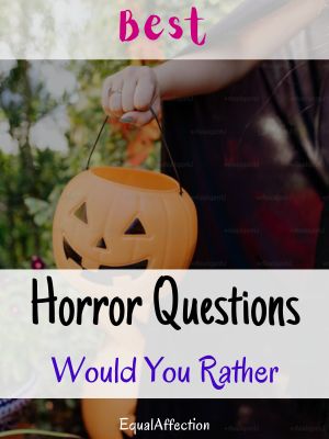 Horror Questions Would You Rather