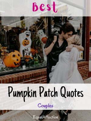 Pumpkin Patch Quotes For Instagram Couples