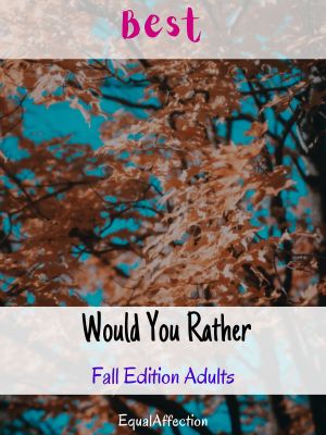 Would You Rather Fall Edition Adults