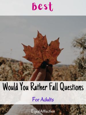 Would You Rather Fall Questions For Adults