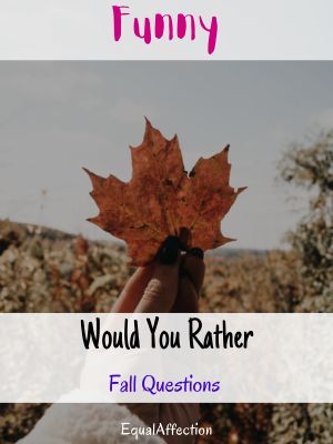 Would You Rather Fall Questions Funny